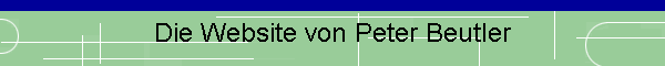Die Website von Peter Beutler