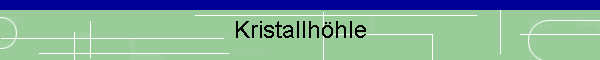 Kristallh�hle